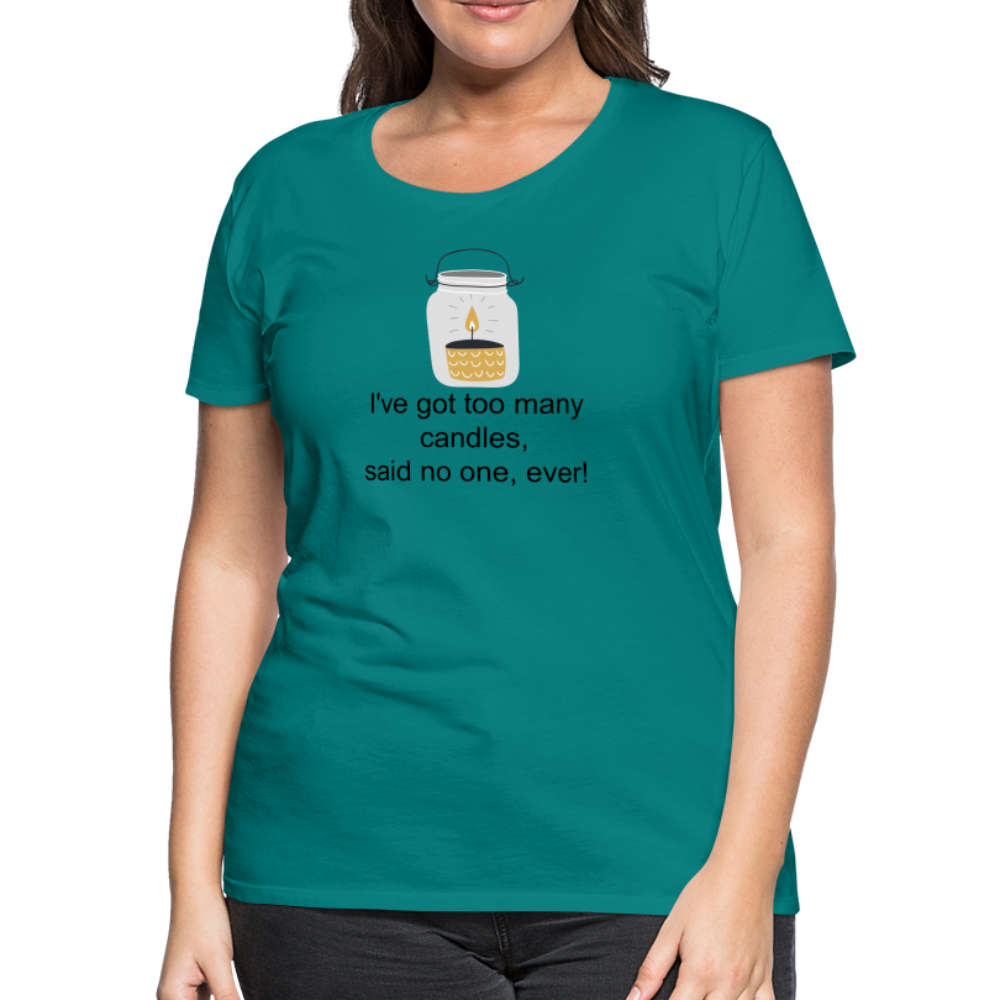 Woman's Too Many Candles - teal