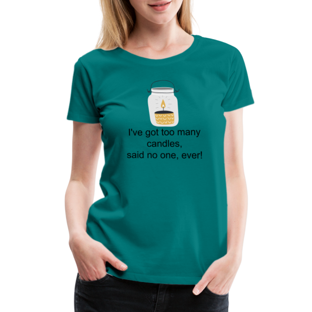 Woman's Too Many Candles - teal