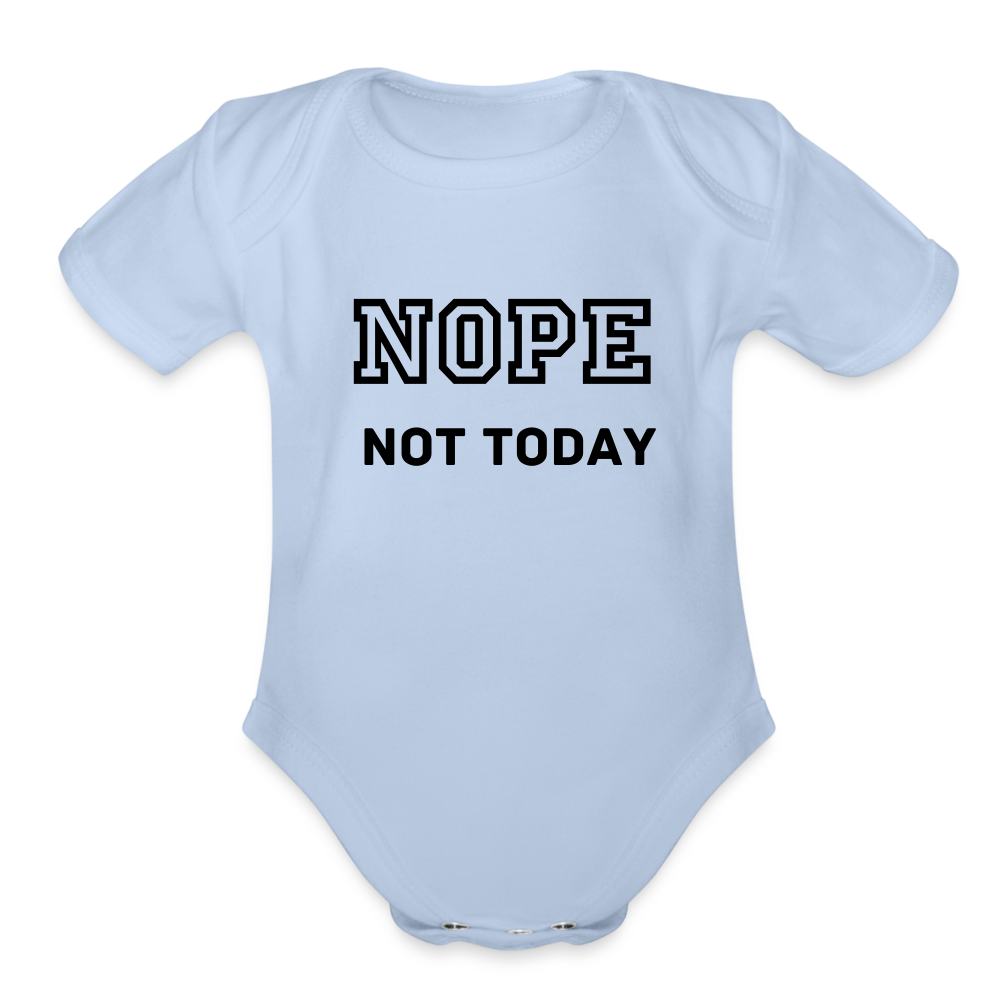 Organic Baby, Nope Not Today - sky