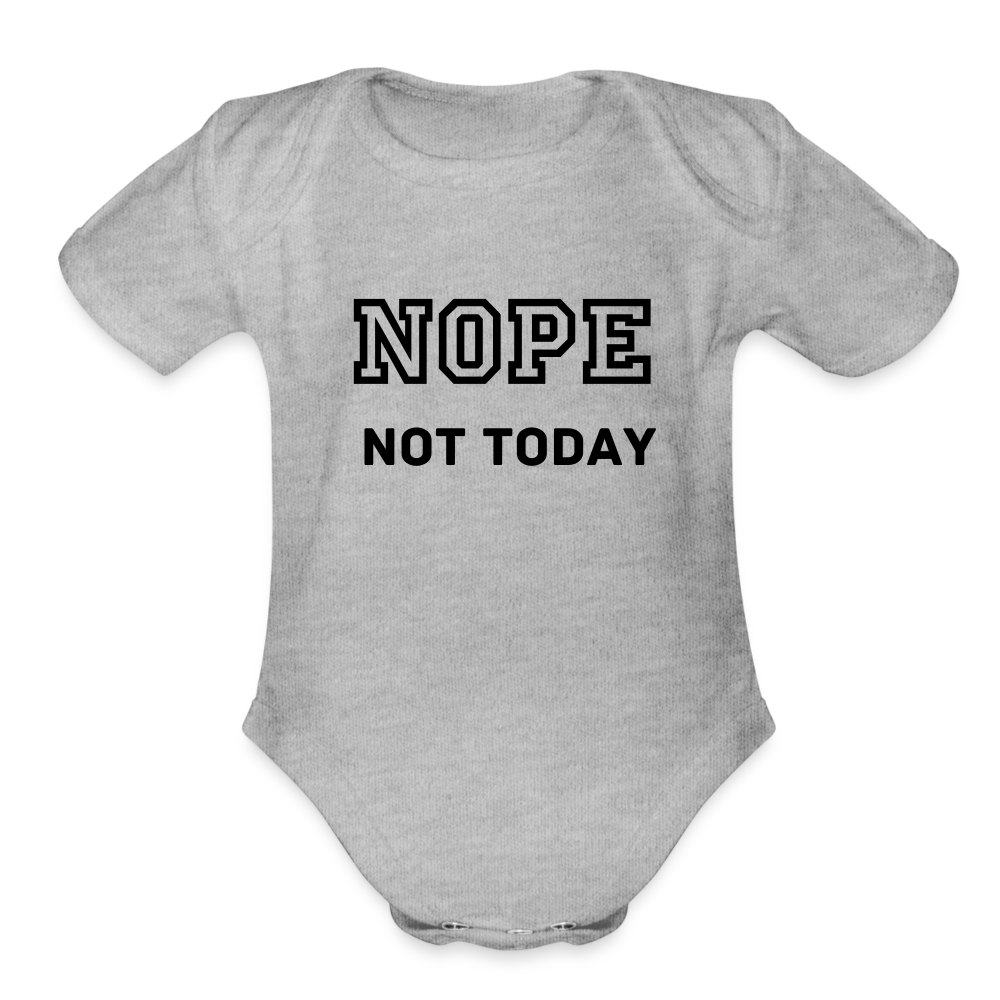 Organic Baby, Nope Not Today - heather grey