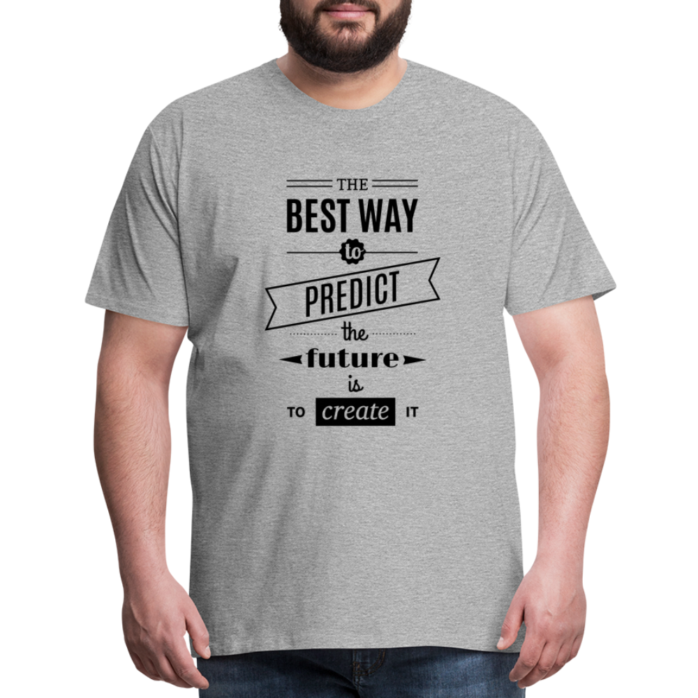 Men's Shirt The Best Way to Predict the Future - heather gray