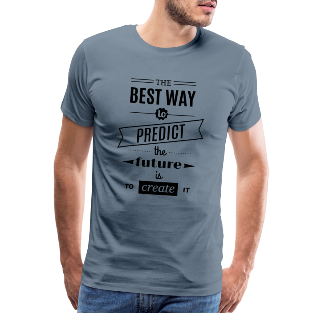 Men's Shirt The Best Way to Predict the Future - steel blue