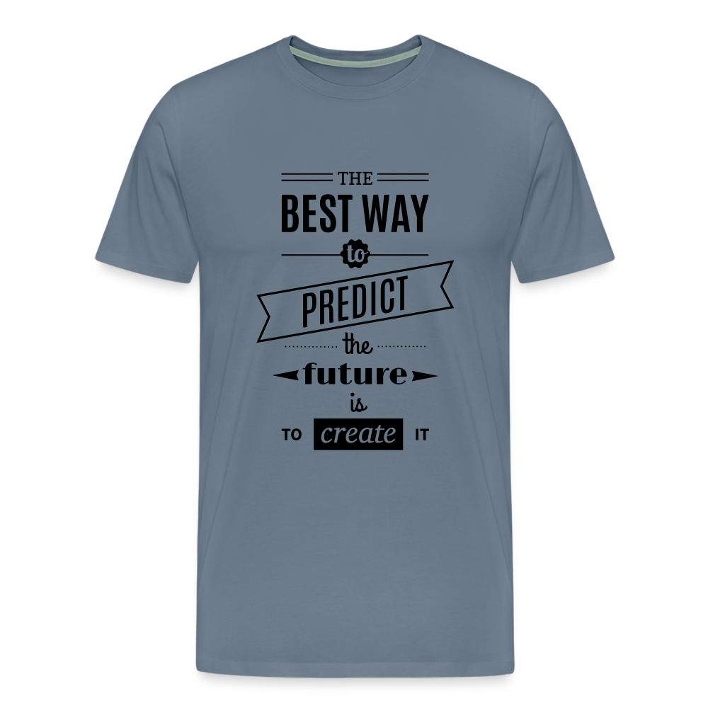 Men's Shirt The Best Way to Predict the Future - steel blue