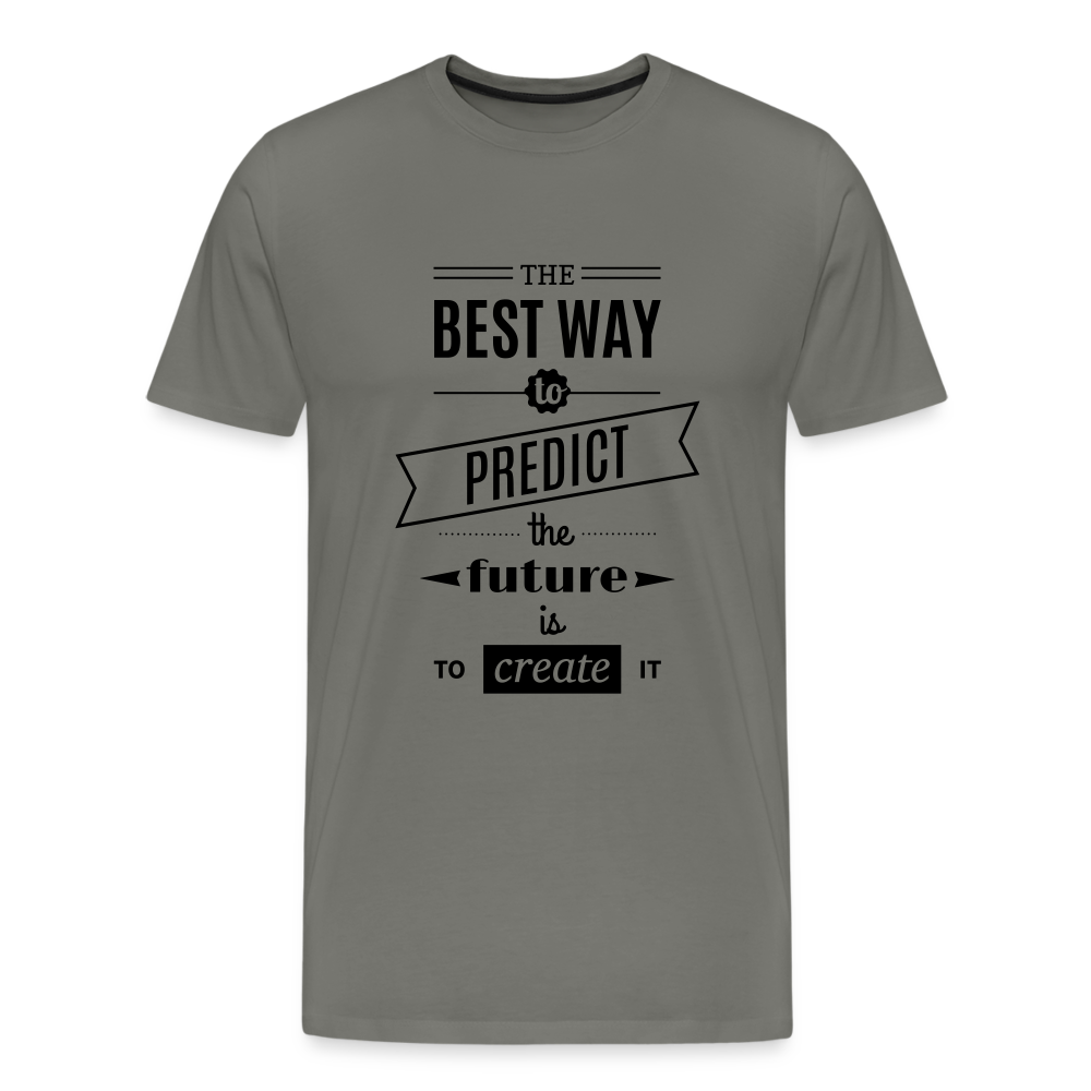 Men's Shirt The Best Way to Predict the Future - asphalt gray