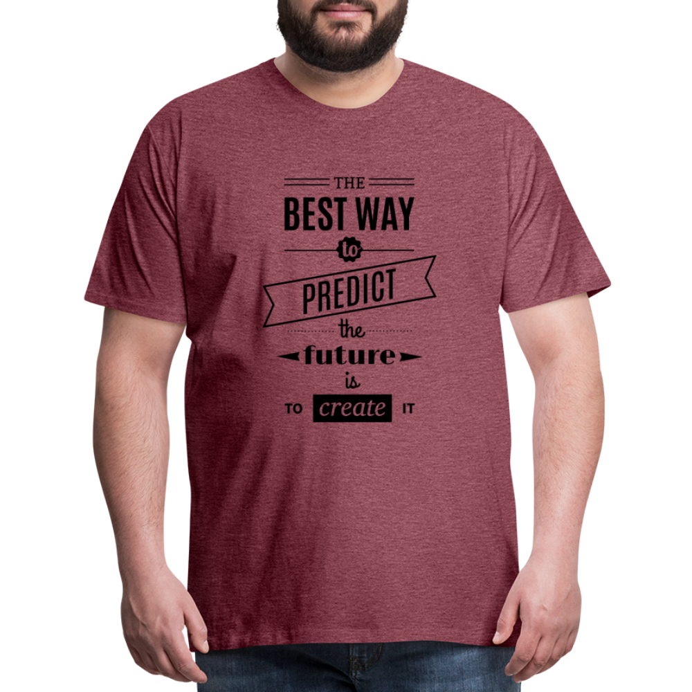Men's Shirt The Best Way to Predict the Future - heather burgundy