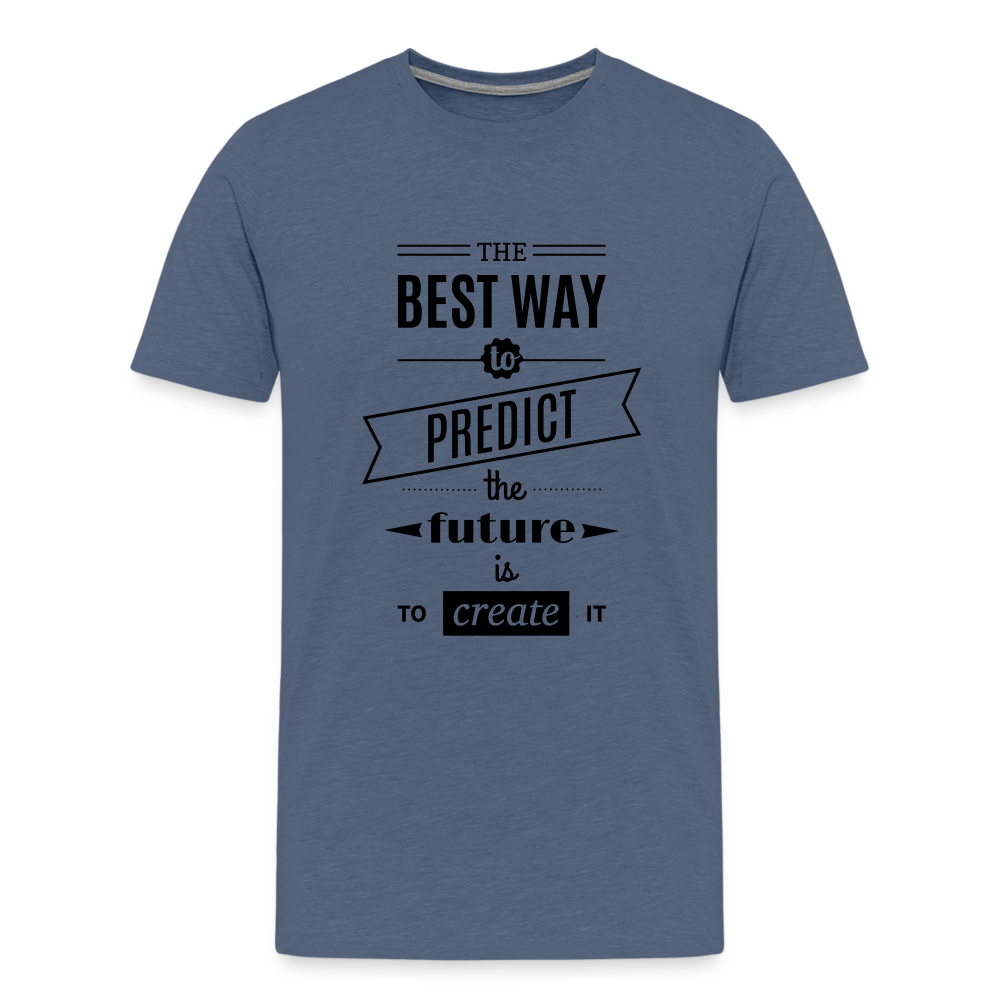 Men's Shirt The Best Way to Predict the Future - heather blue