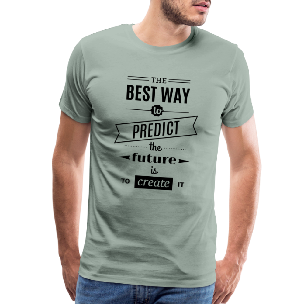 Men's Shirt The Best Way to Predict the Future - steel green