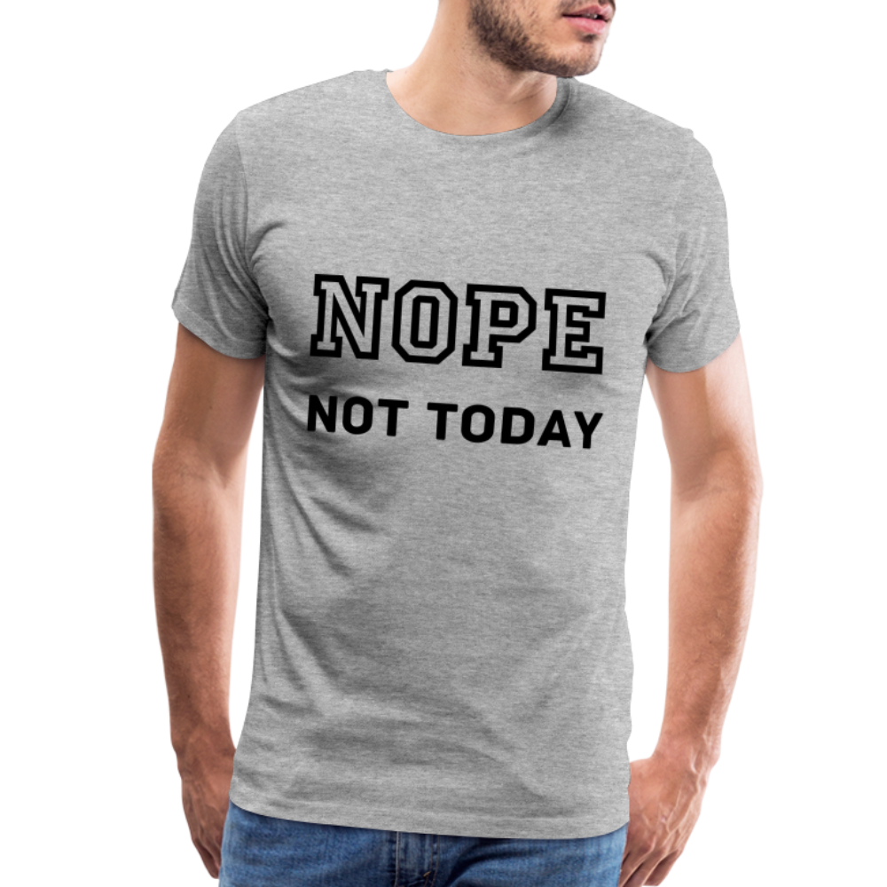 Men's Shirt, Nope Not Today - heather gray