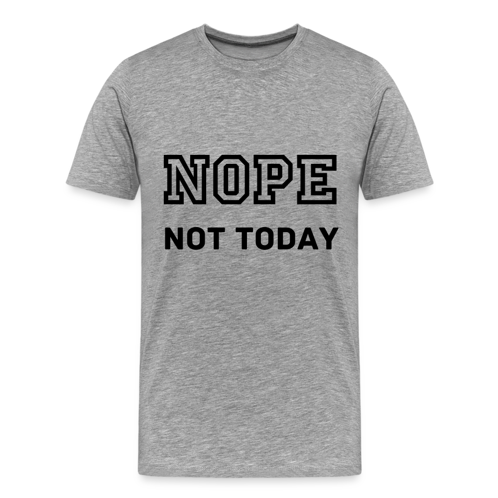 Men's Shirt, Nope Not Today - heather gray