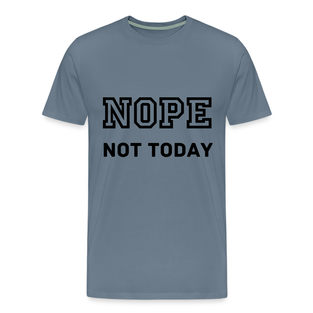 Men's Shirt, Nope Not Today - steel blue