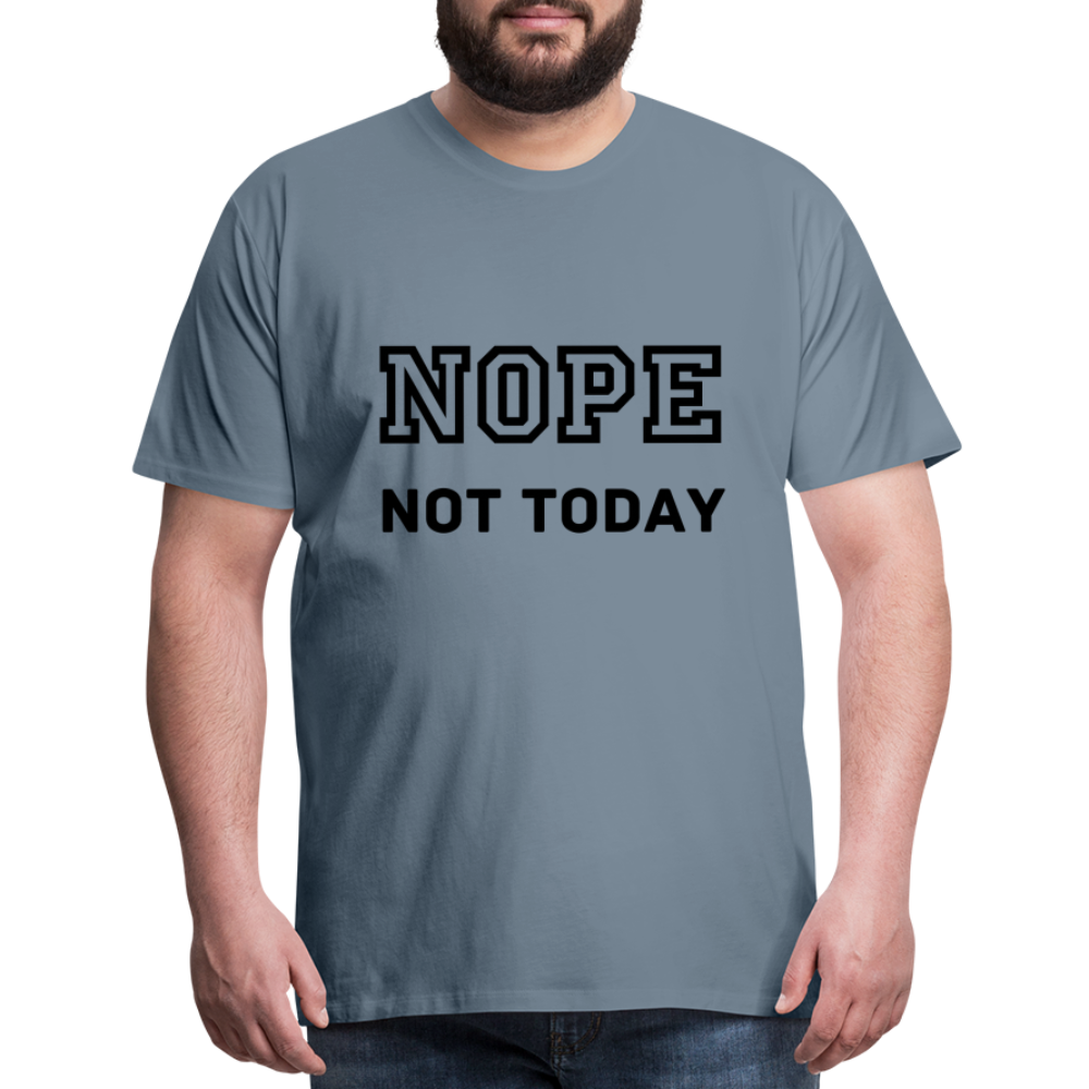 Men's Shirt, Nope Not Today - steel blue