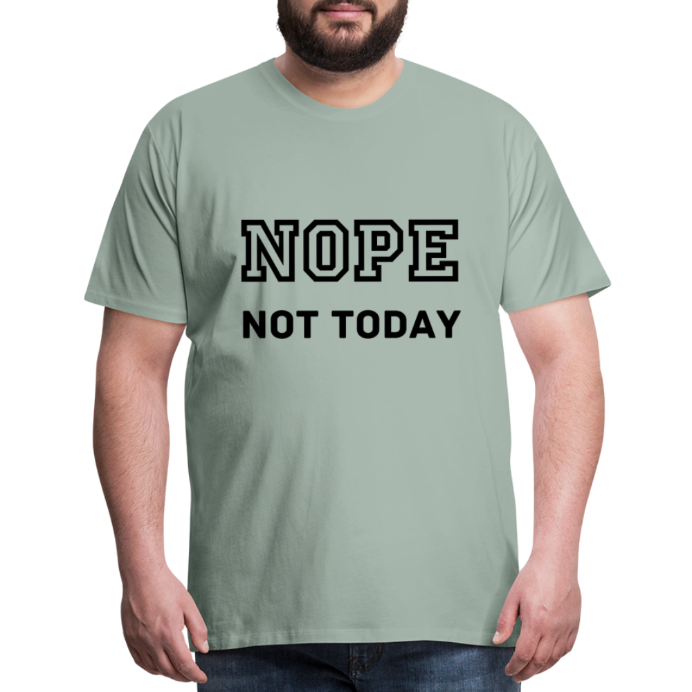 Men's Shirt, Nope Not Today - steel green