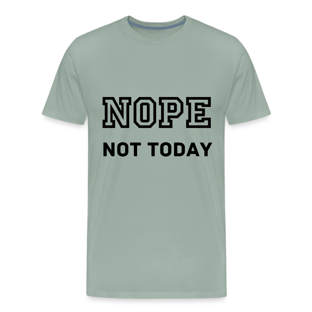 Men's Shirt, Nope Not Today - steel green