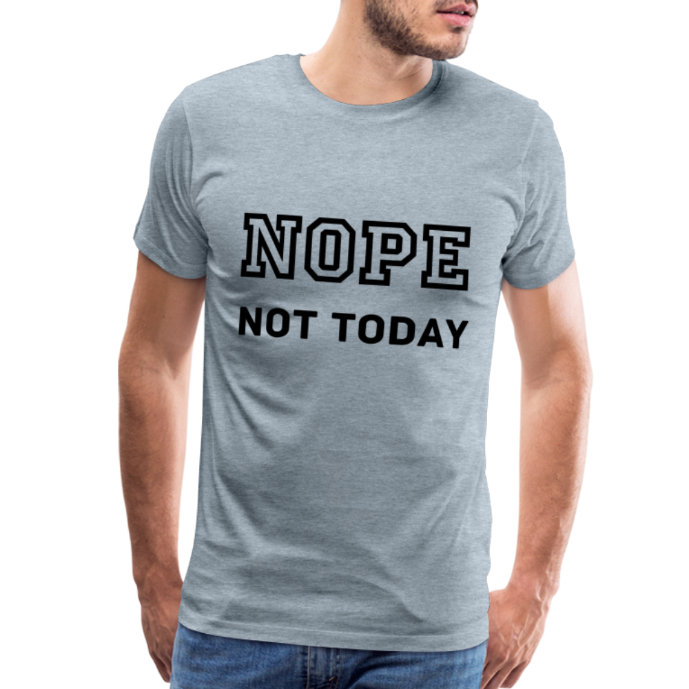 Men's Shirt, Nope Not Today - heather ice blue