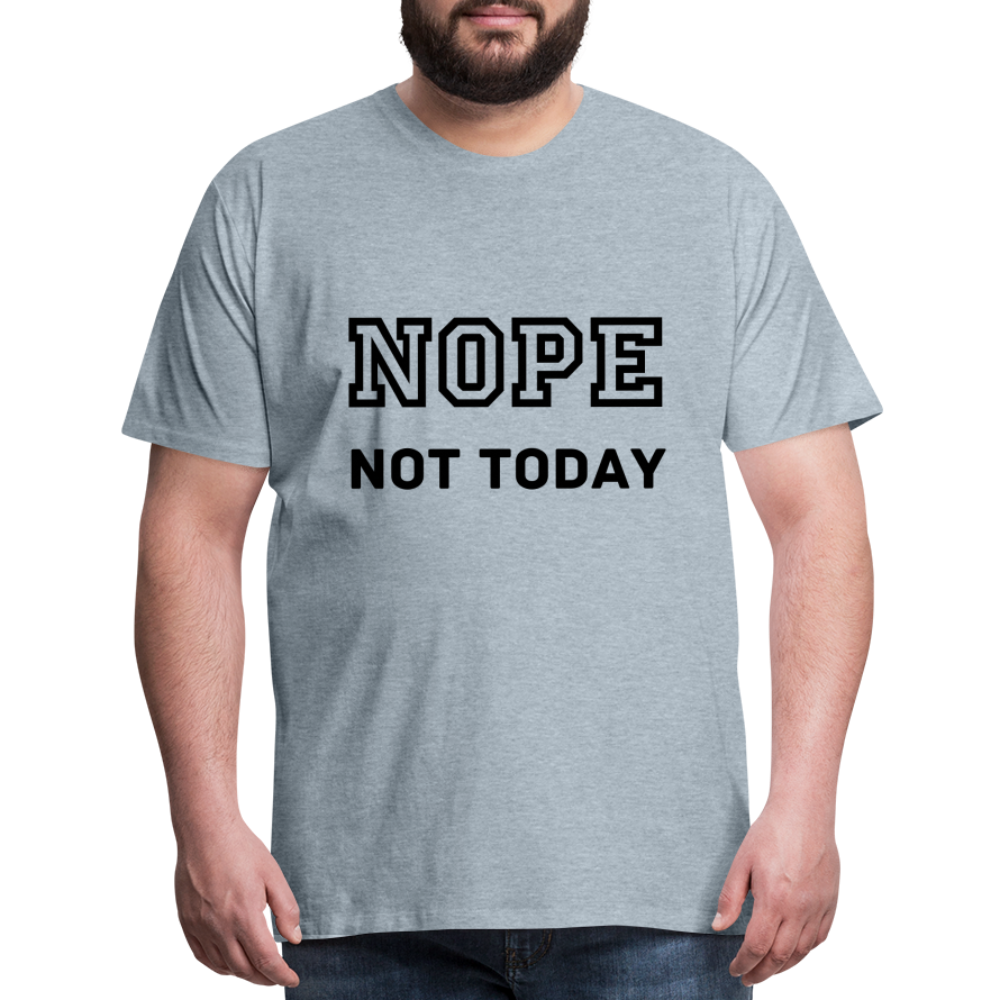 Men's Shirt, Nope Not Today - heather ice blue