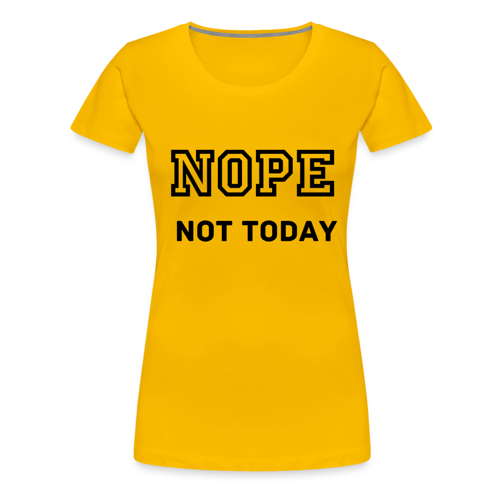Women's Shirt, Nope Not Today - sun yellow