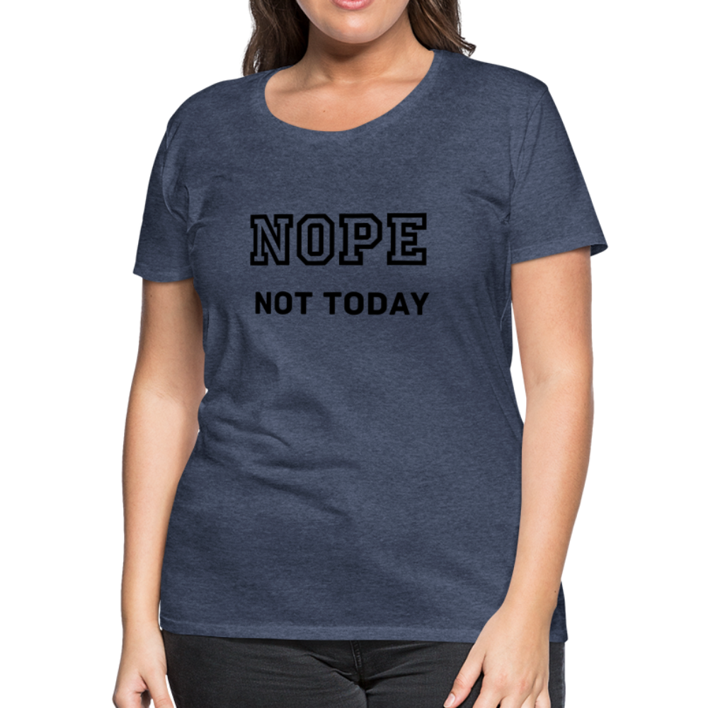 Women's Shirt, Nope Not Today - heather blue