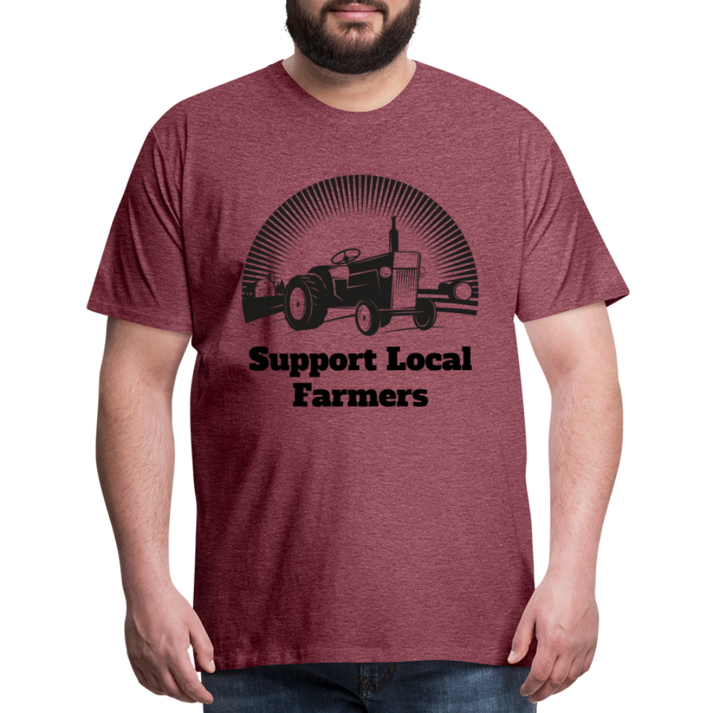 Men's Support Local Farmers Premium T-Shirt - heather burgundy