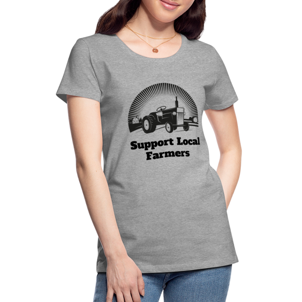 Support Local Farmers Women's Premium T-Shirt - heather gray