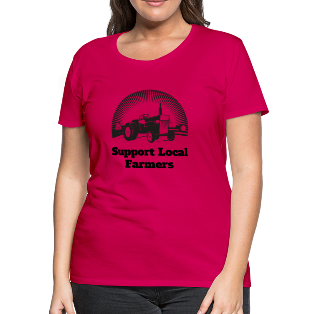 Support Local Farmers Women's Premium T-Shirt - dark pink