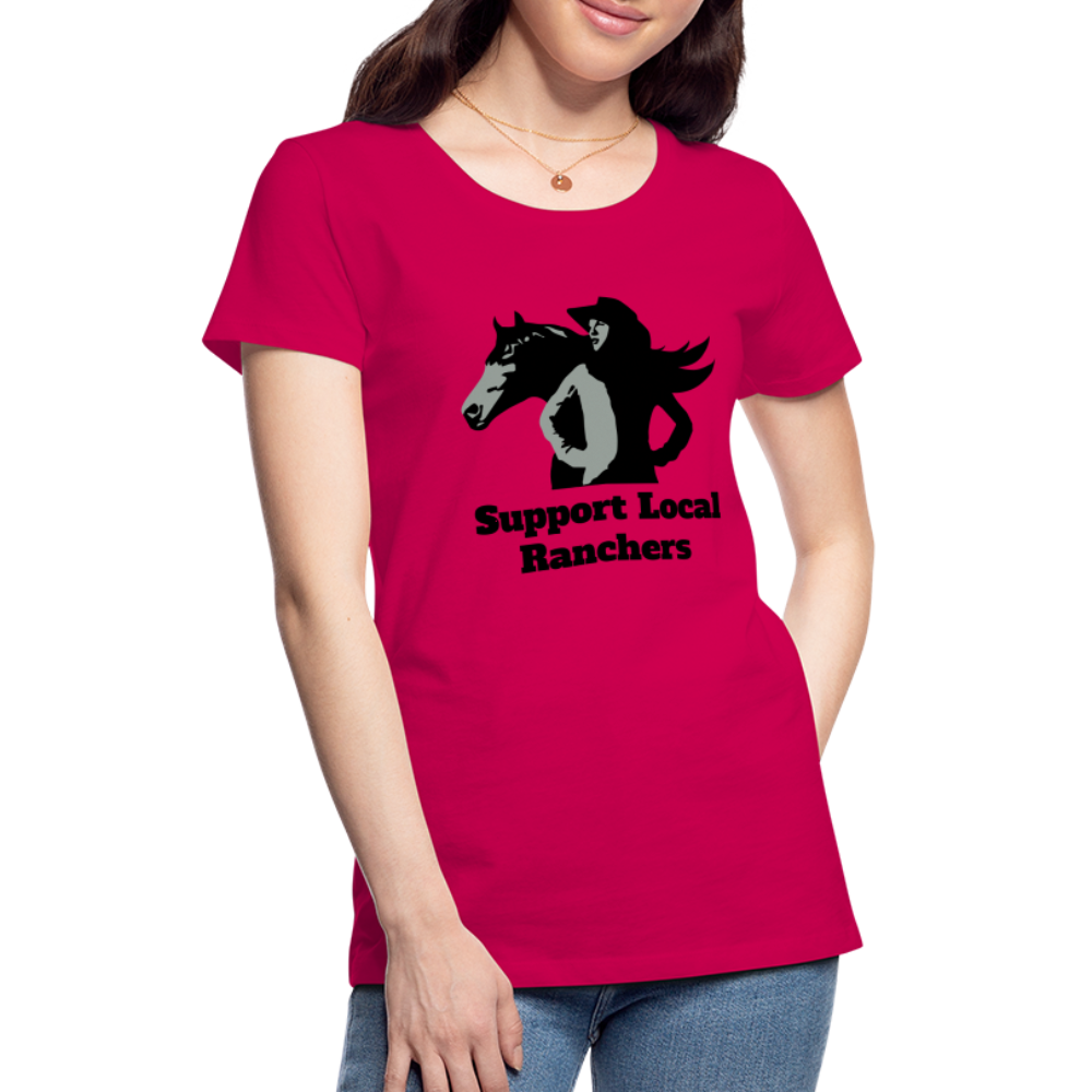 Support Local Ranchers Women’s Premium T-Shirt - dark pink