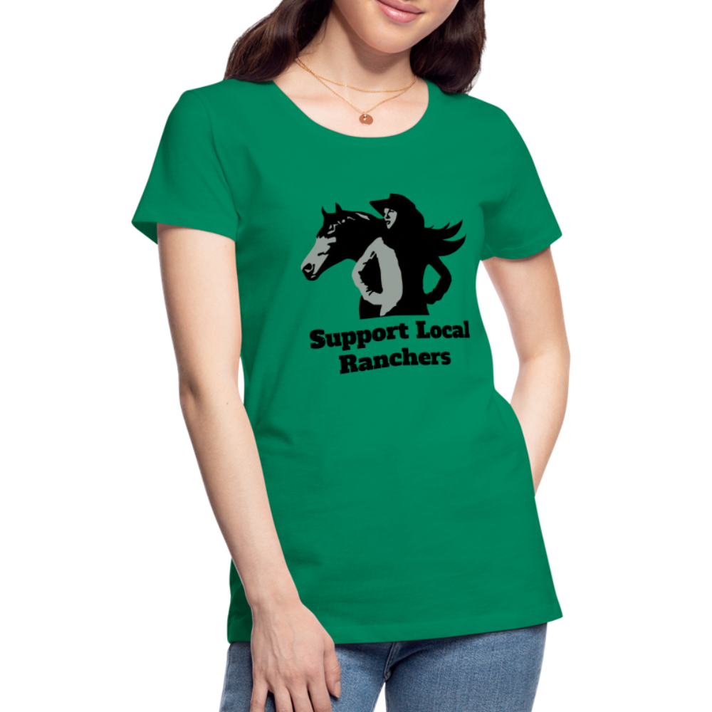 Support Local Ranchers Women’s Premium T-Shirt - kelly green