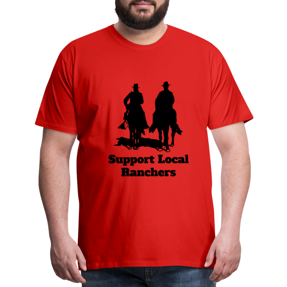 Men's Support Local Ranchers Premium T-Shirt - red