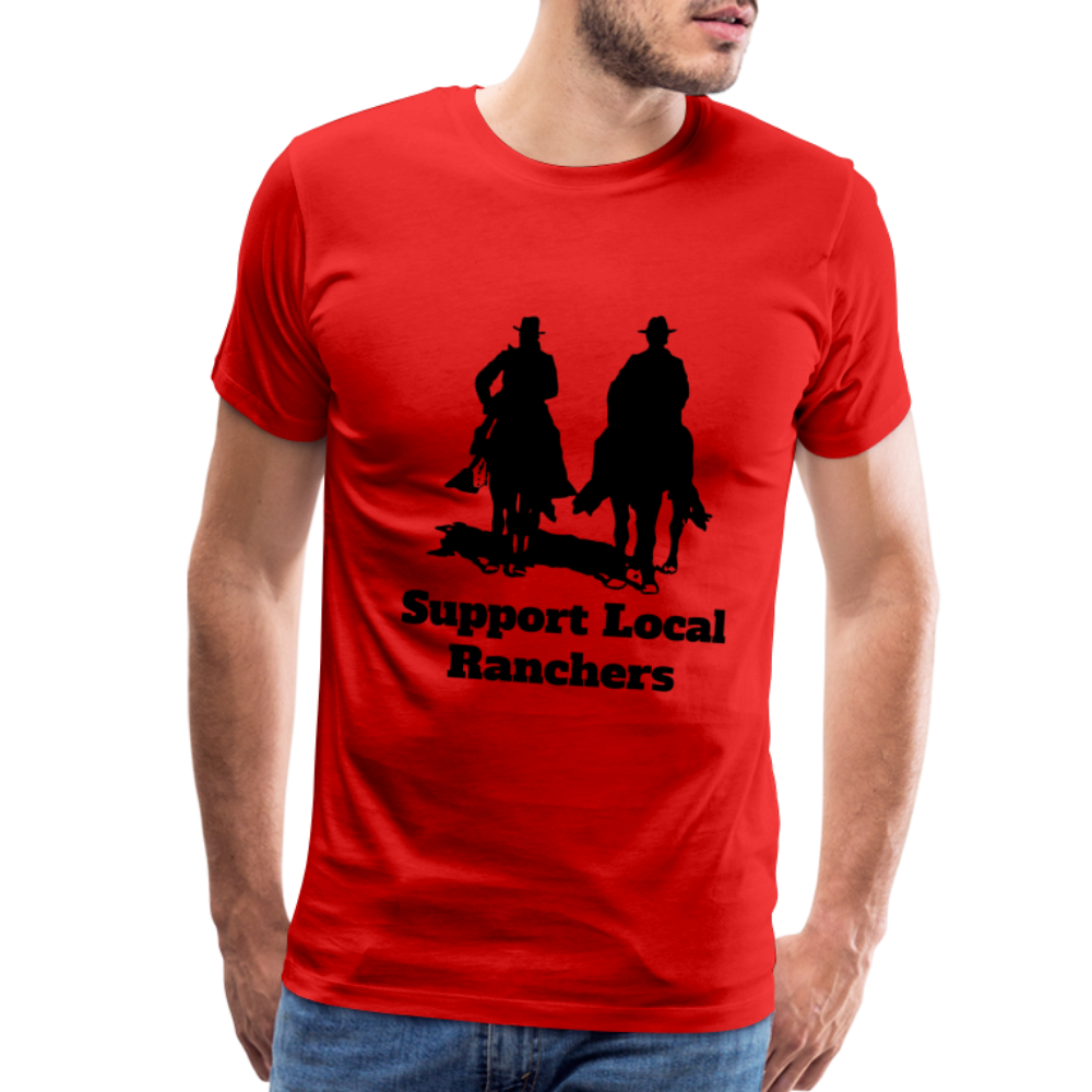 Men's Support Local Ranchers Premium T-Shirt - red
