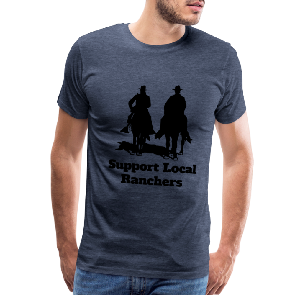 Men's Support Local Ranchers Premium T-Shirt - heather blue