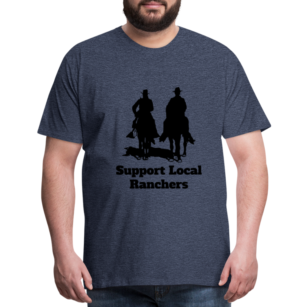 Men's Support Local Ranchers Premium T-Shirt - heather blue