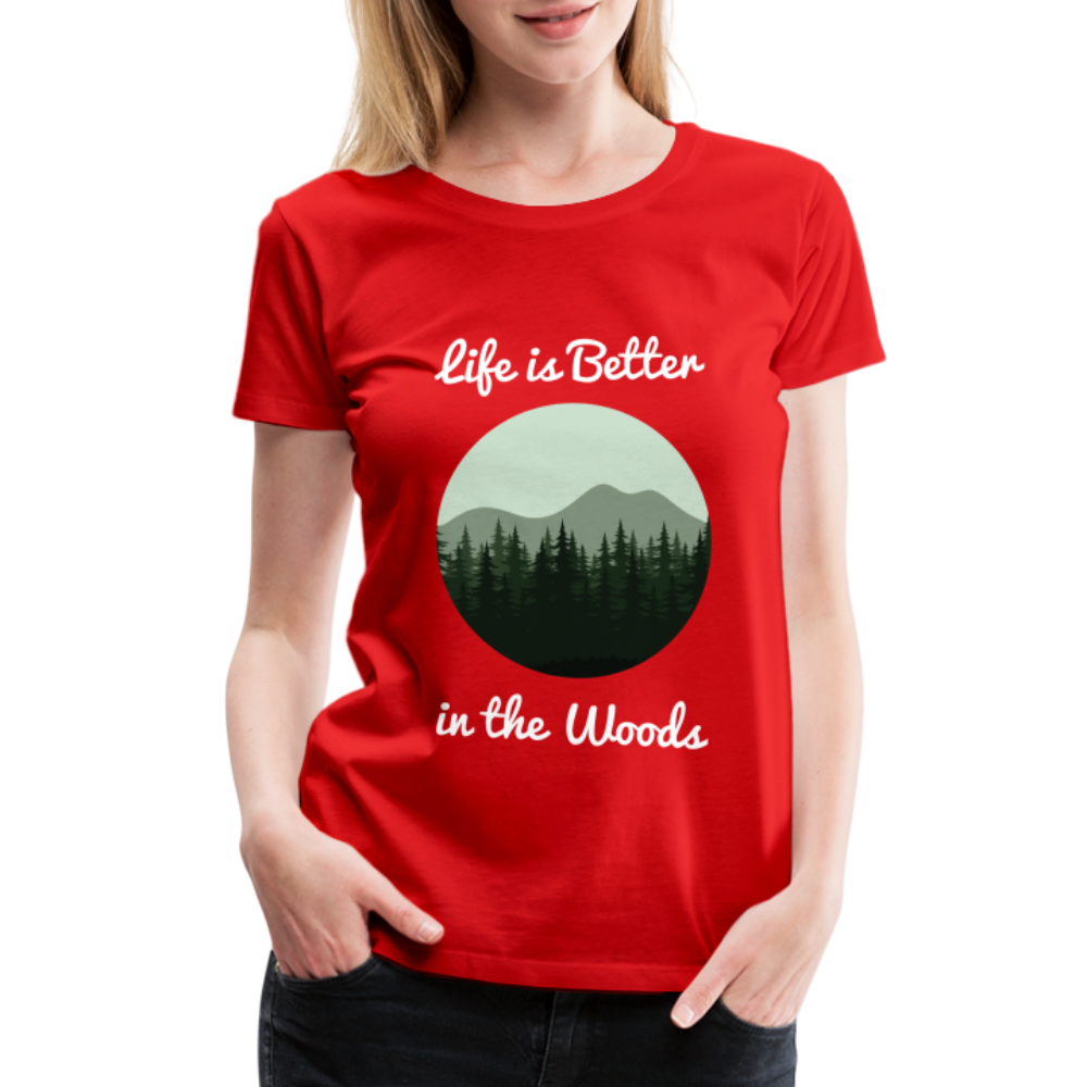 Women’s Life is Better in the Woods - red