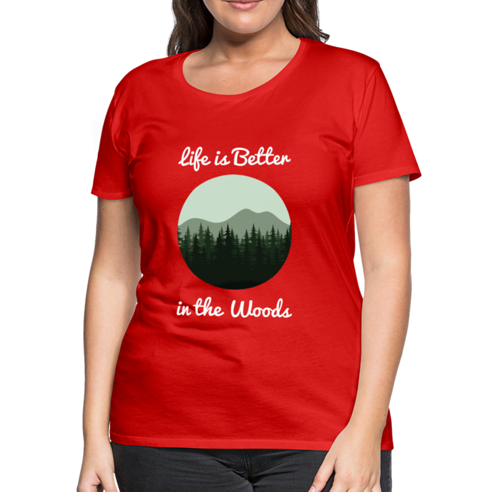 Women’s Life is Better in the Woods - red