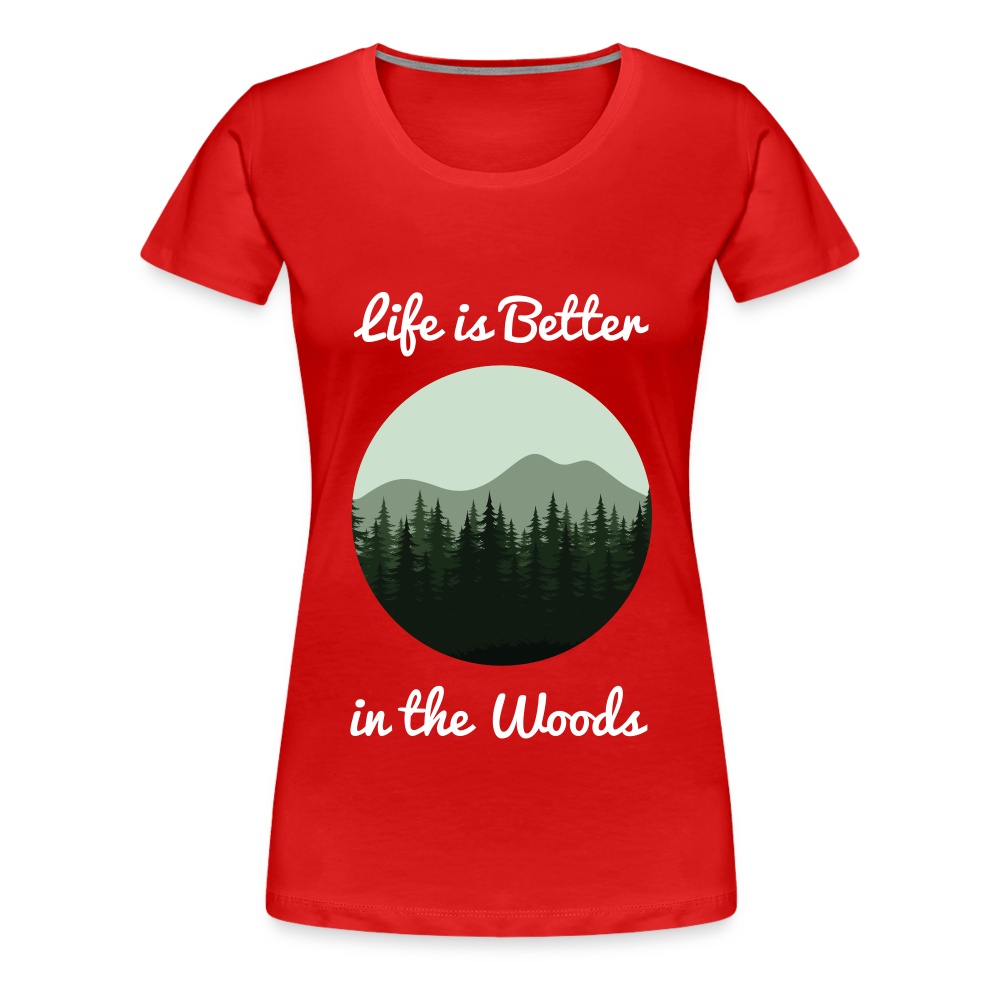 Women’s Life is Better in the Woods - red