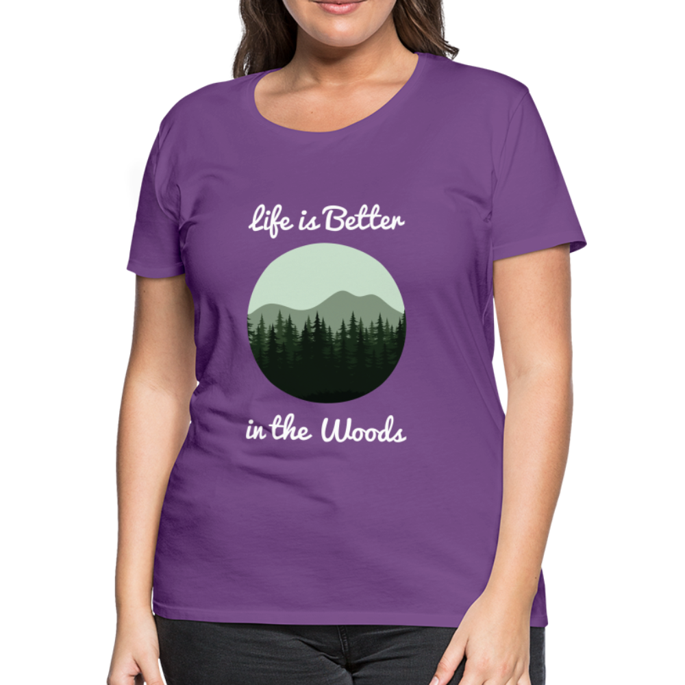 Women’s Life is Better in the Woods - purple