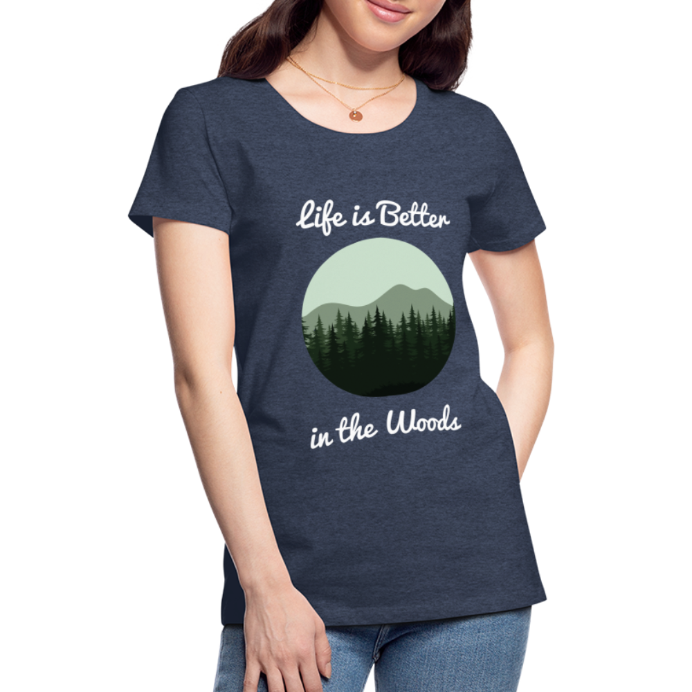 Women’s Life is Better in the Woods - heather blue