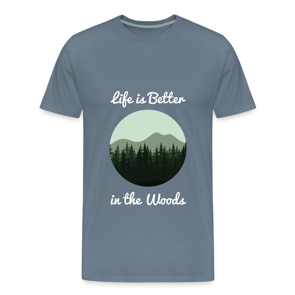 Men’s Life is Better in the Woods - steel blue