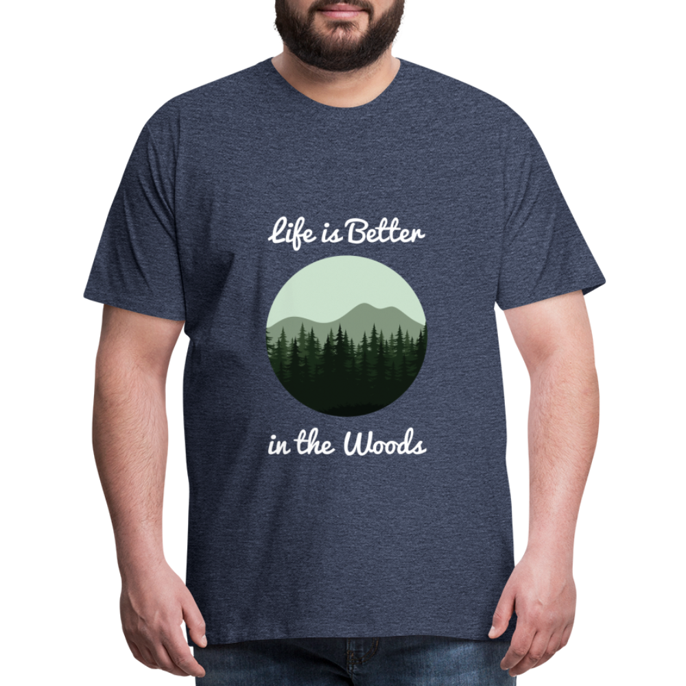 Men’s Life is Better in the Woods - heather blue