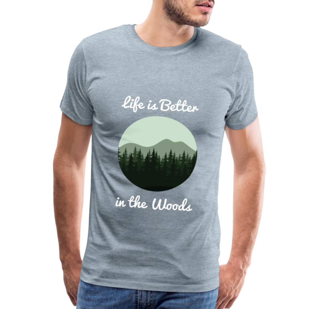 Men’s Life is Better in the Woods - heather ice blue