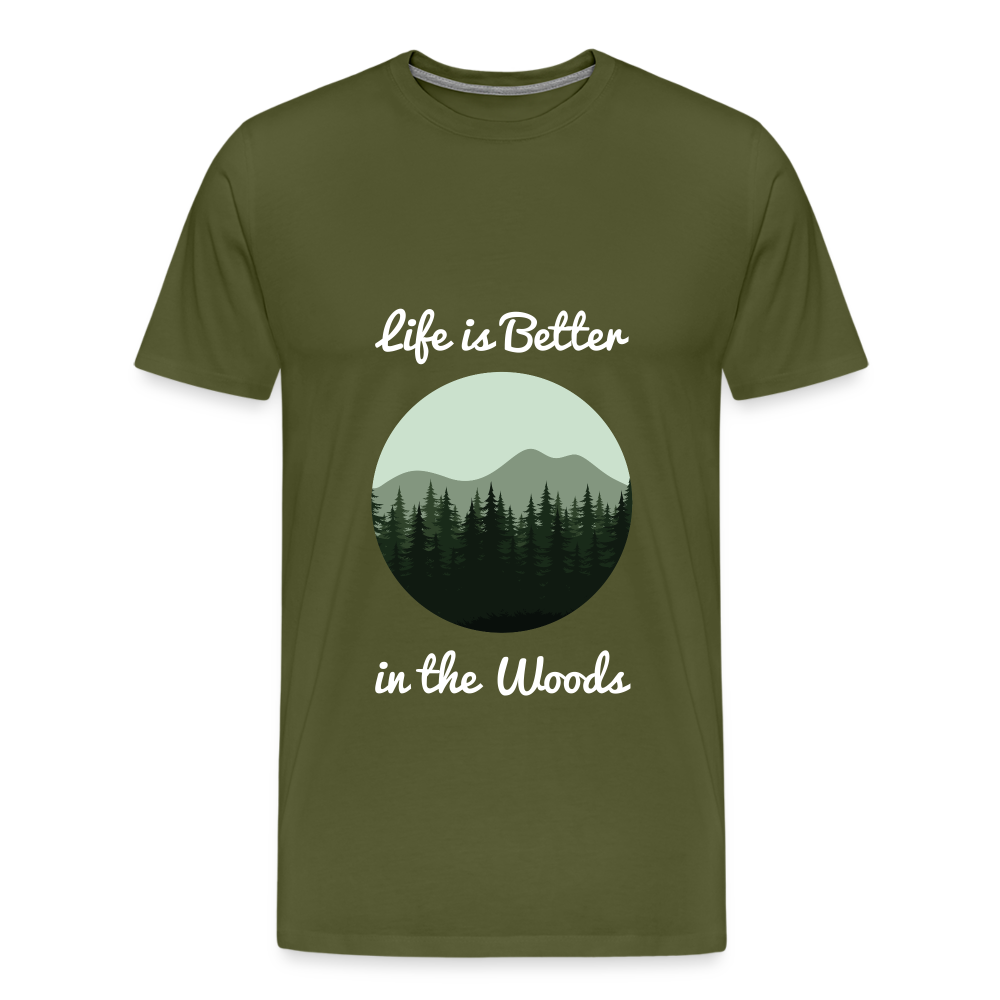 Men’s Life is Better in the Woods - olive green