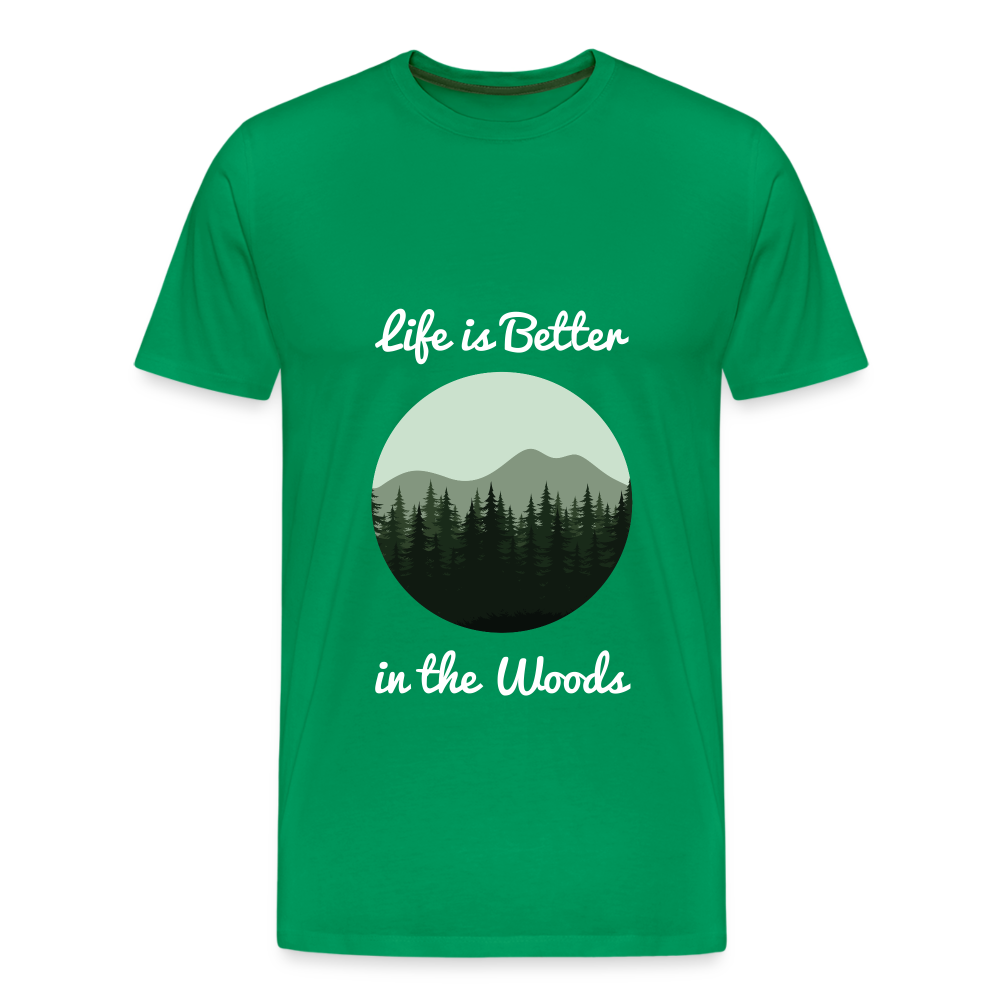 Men’s Life is Better in the Woods - kelly green