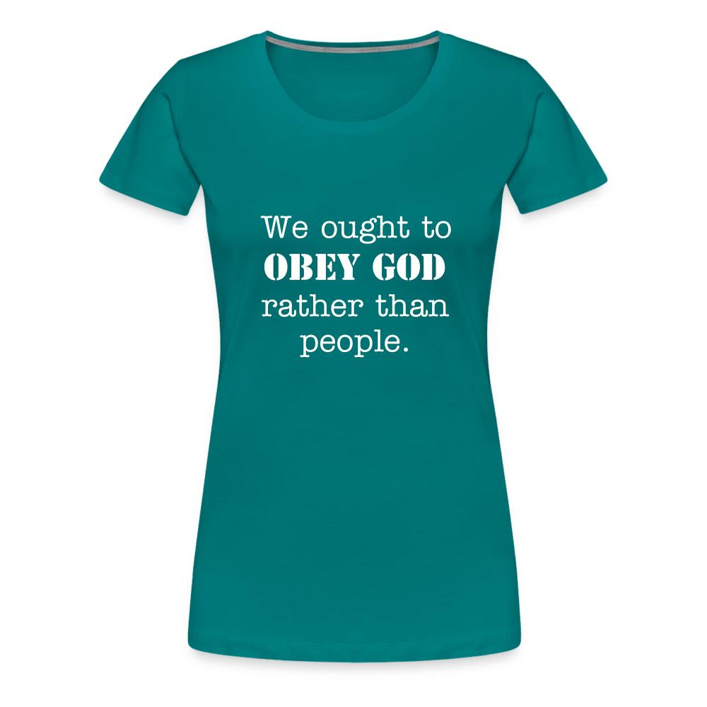 Women's We Ought to - teal