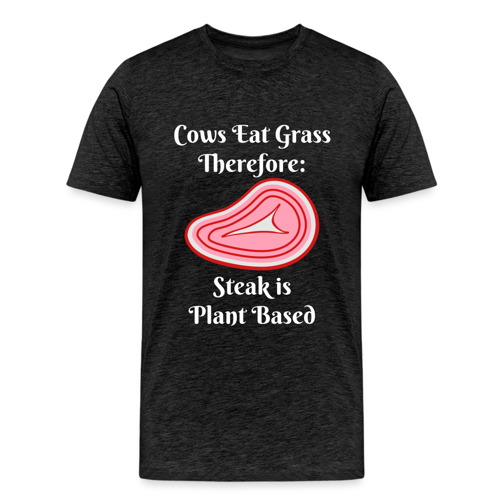 Men's Cows Eat Grass Therefore - charcoal grey
