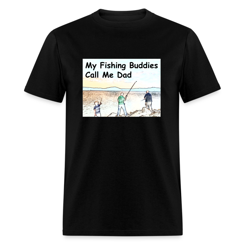 U- Men's shirt, My Fishing Buddies Call Me Dad - black