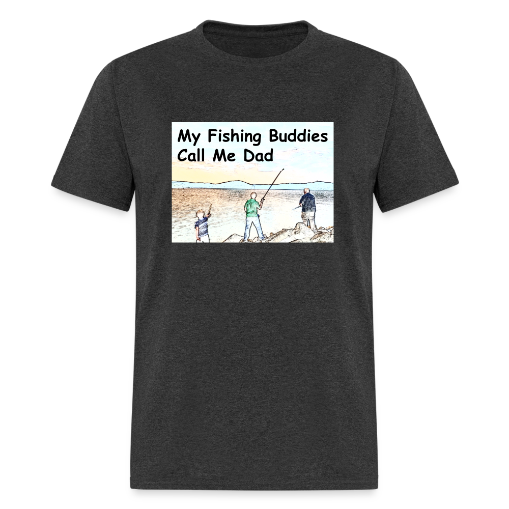 U- Men's shirt, My Fishing Buddies Call Me Dad - heather black