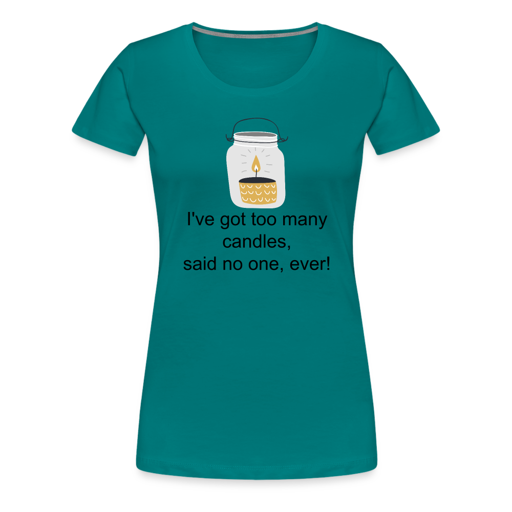 Woman's Too Many Candles - teal