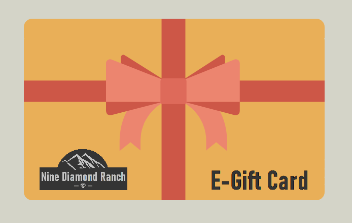 Nine Diamond Ranch E-Gift Card